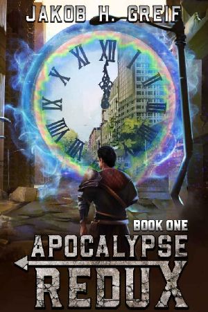 [Apocalypse Redux 01] • Apocalypse Redux - Book One